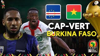 CAN 2022 : Résumé Cap-Vert vs Bourkina FASO