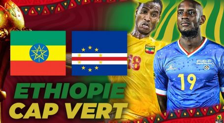 CAN 2022 : Résumé Éthiopie – Cap Vert